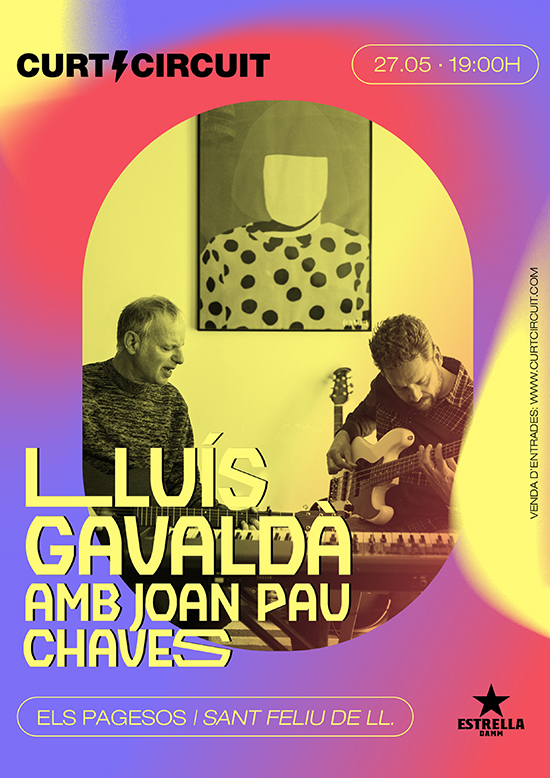 CURTCIRCUIT: Lluís Gavaldà amb Joan-Pau Chaves